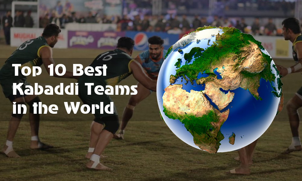 Top 10 Best Kabaddi Teams in the World