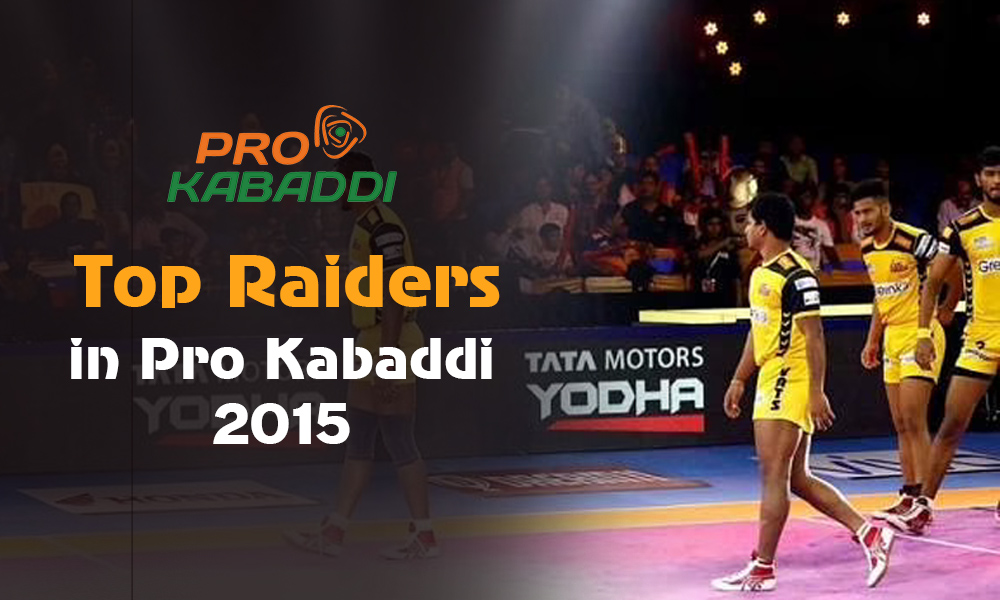 Top Raiders in Pro Kabaddi 2015