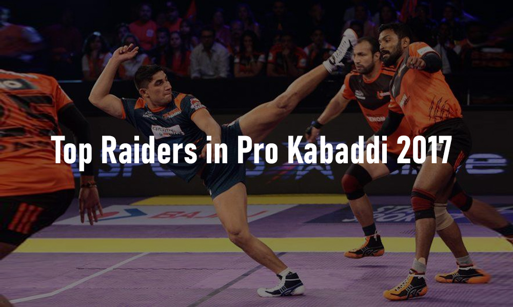 Top Raiders in Pro Kabaddi 2017